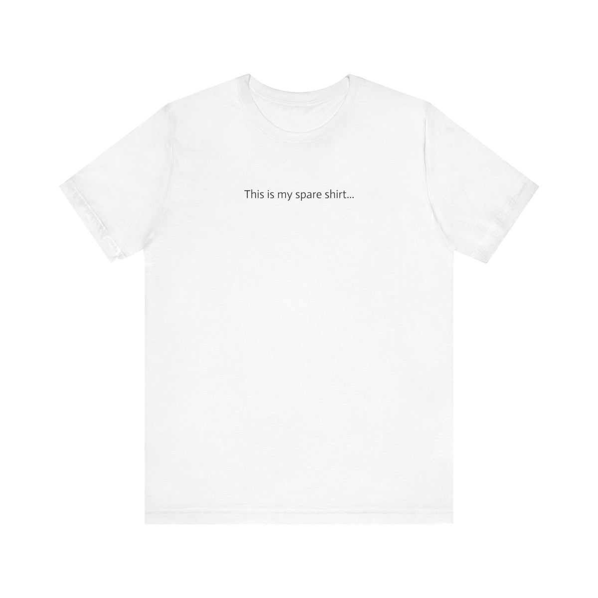 This is my Spare Shirt