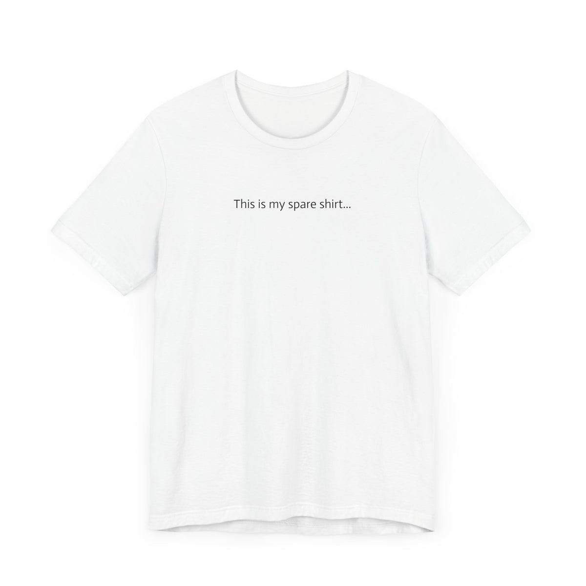 This is my Spare Shirt