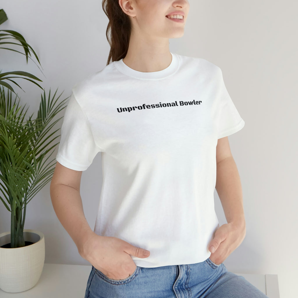 Unprofessional Bowler Tee