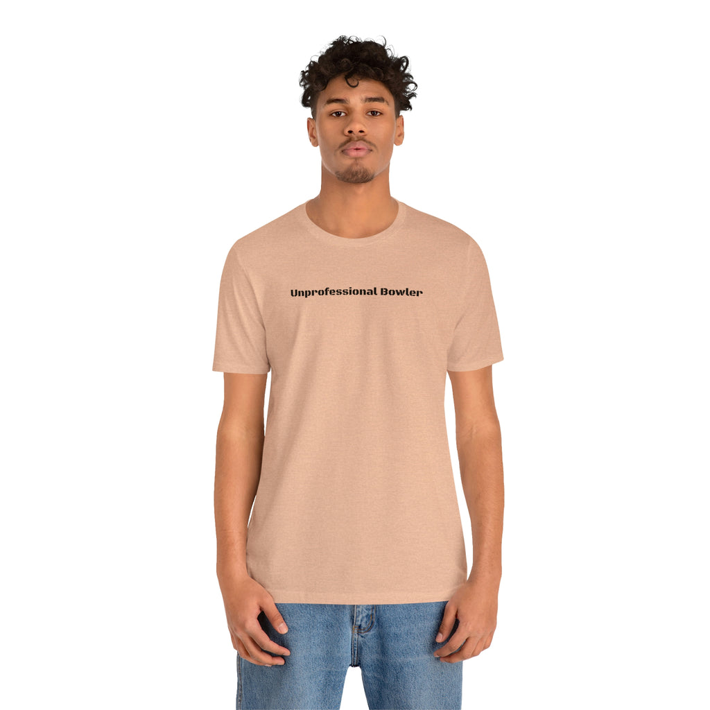Unprofessional Bowler Tee