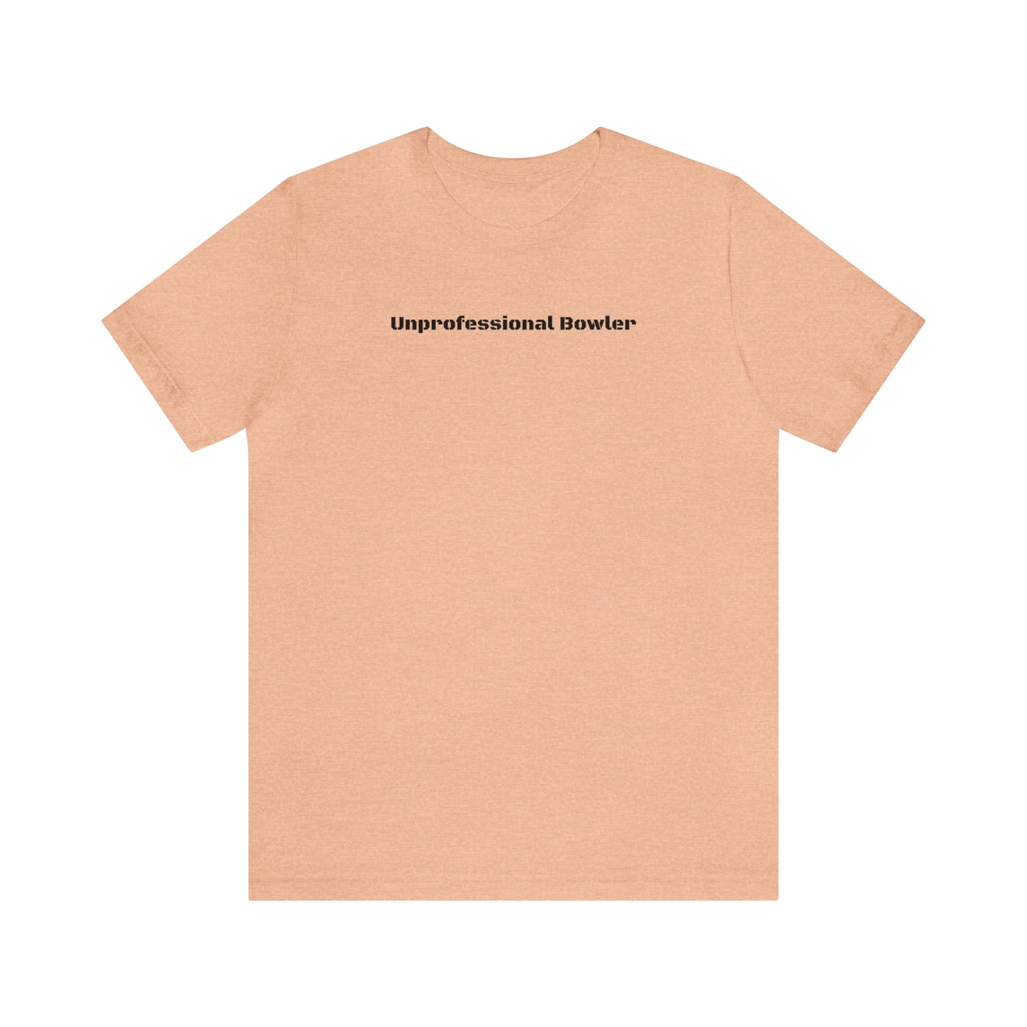 Unprofessional Bowler Tee