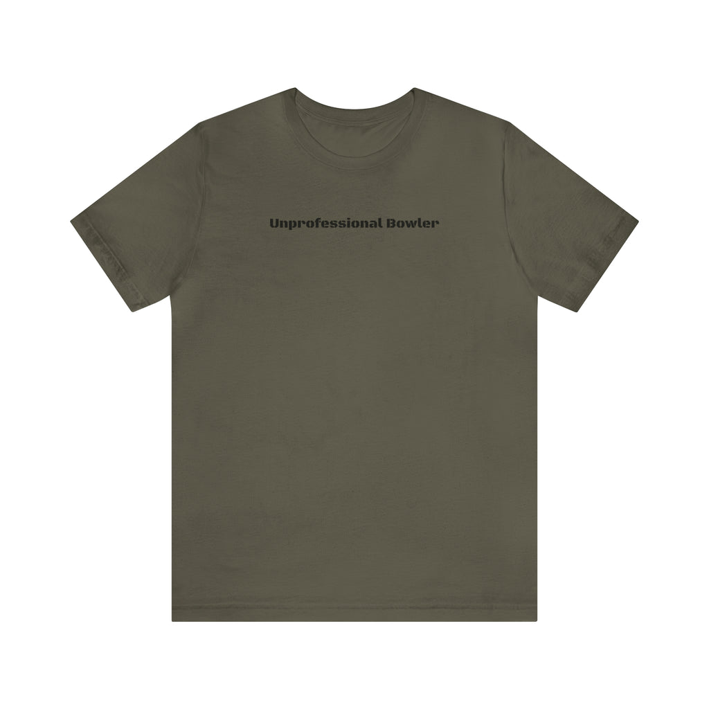 Unprofessional Bowler Tee