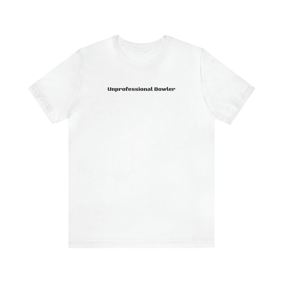 Unprofessional Bowler Tee