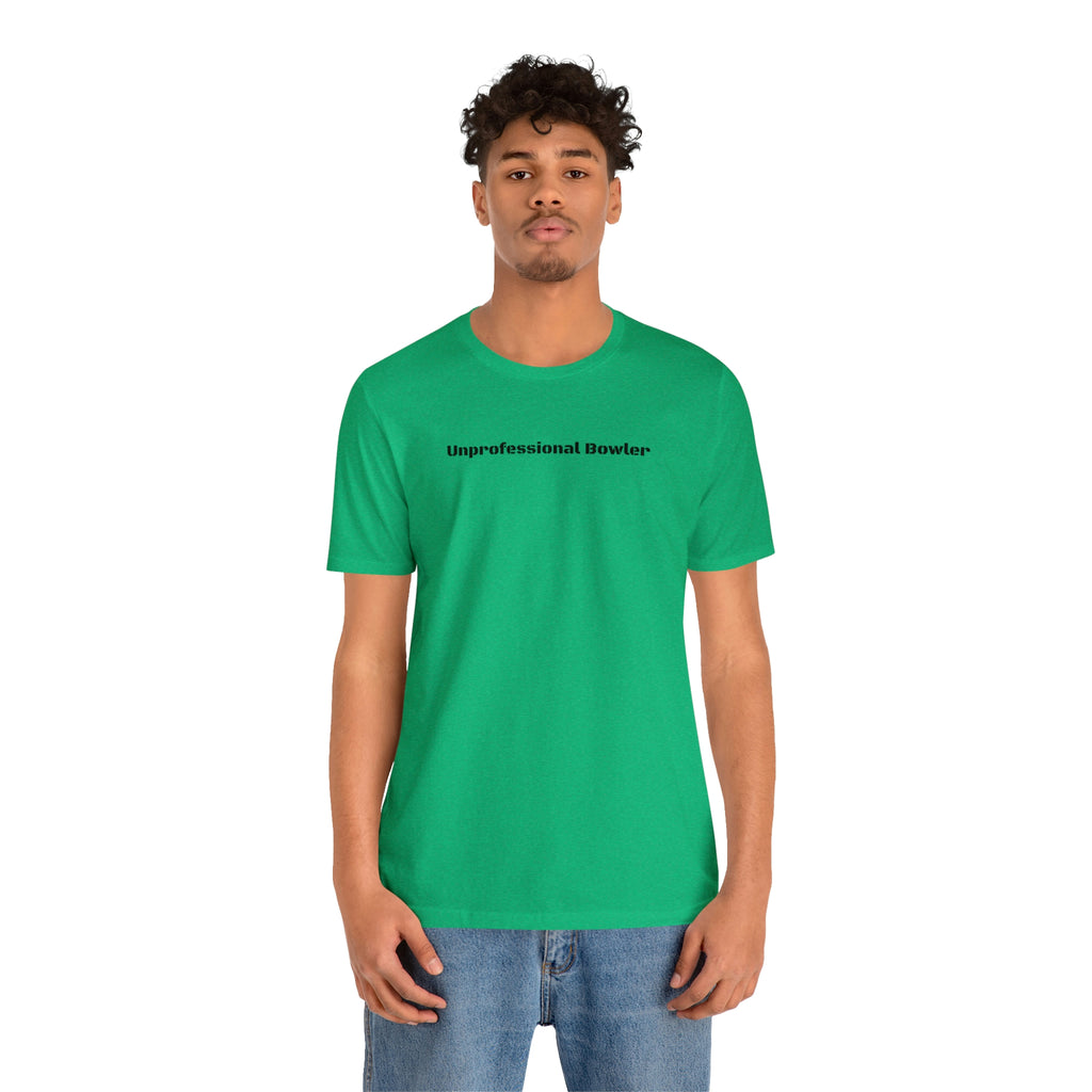 Unprofessional Bowler Tee