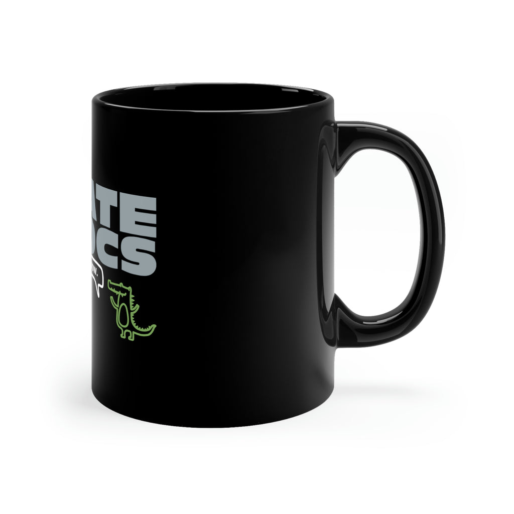 I HATE CROCS 11oz Black Mug