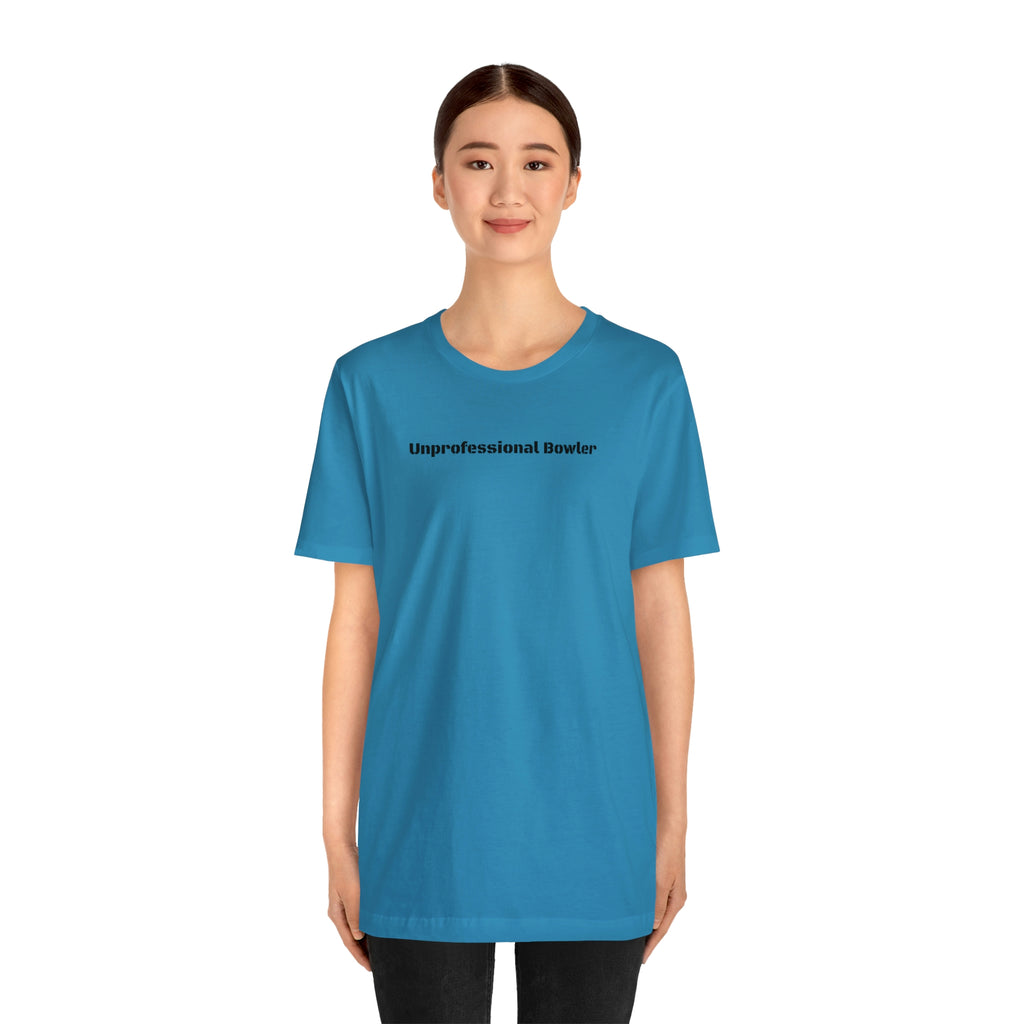 Unprofessional Bowler Tee
