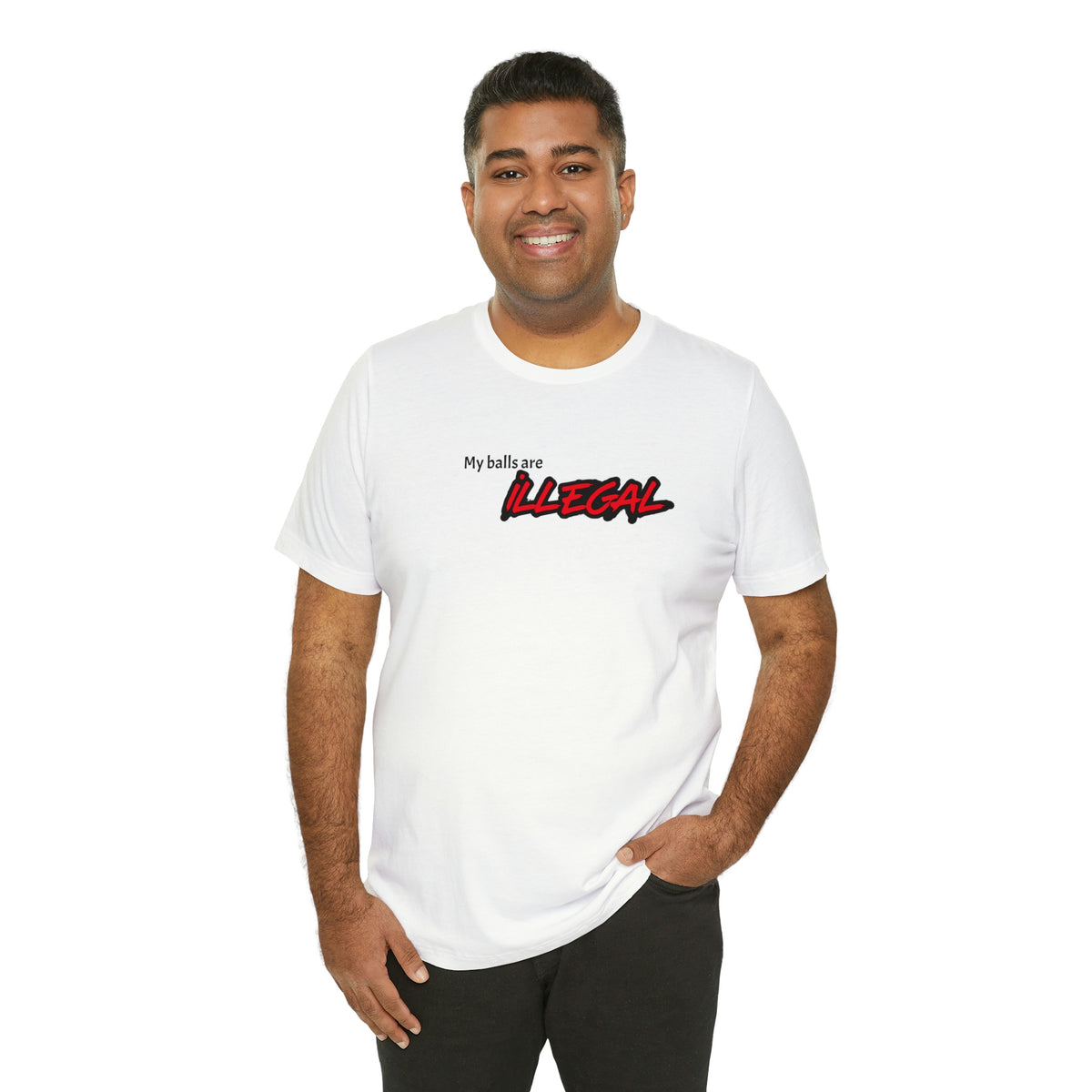My balls are ILLEGAL Tee